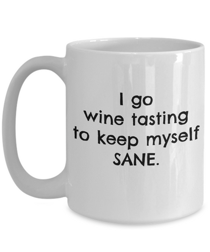 Coffee Mug Wine Tasting - I Keep Myself Sane Wine Tasting