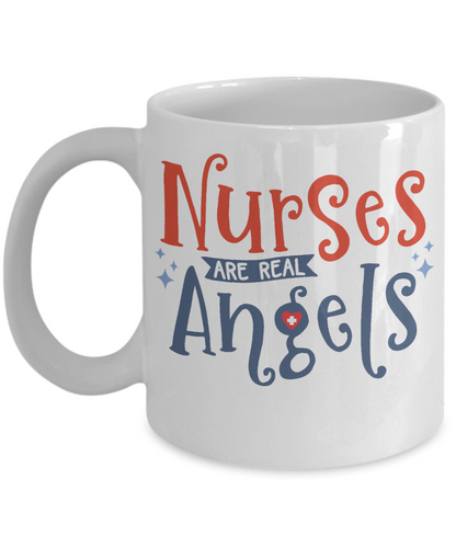 Nurse mug Nursing coffee mug Nurses gifts Nurses are real Angels