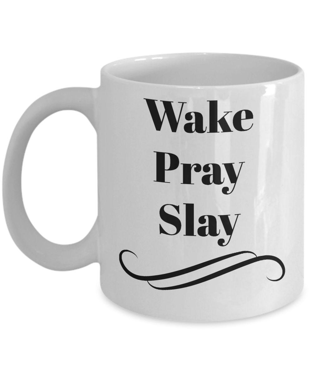 Wake pray slay-inspirational coffee mug tea cup gift-novelty-women-men-mug with sayings