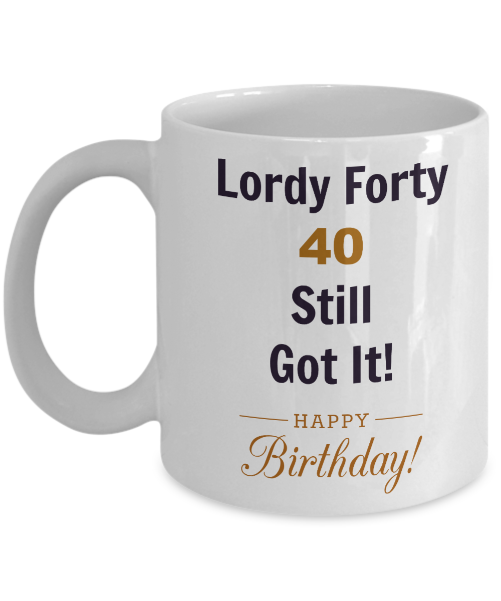 40th Birthday Novelty Coffee Mug Funny Novelty Gifts
