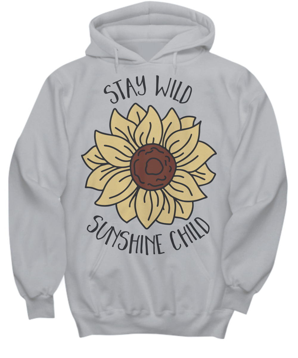 Sunflower Hoodie Flower Stay Wild Sunshine Child