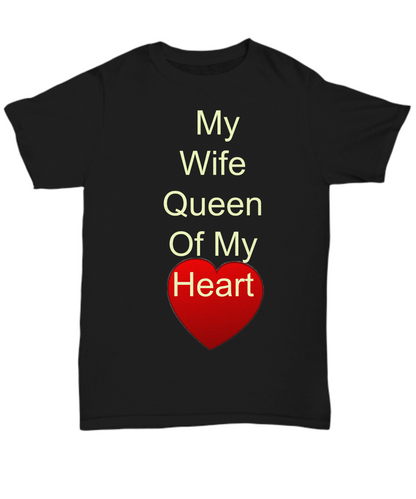 My Wife Queen Of My Heart Black T-Shirt Women Valentine's Anniversary Birthday Gift Shirt