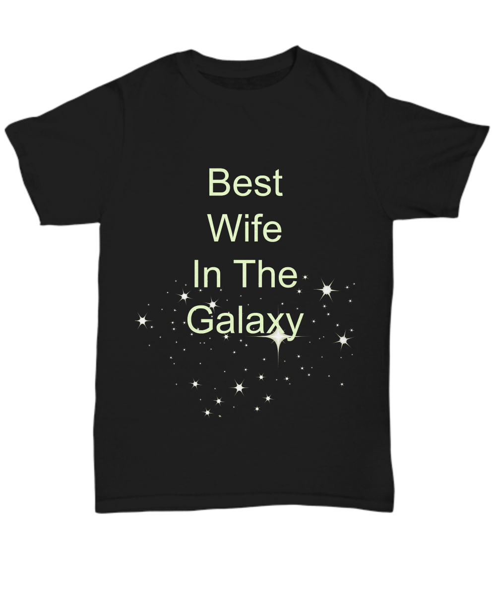 best wife in the galaxy t-shirts