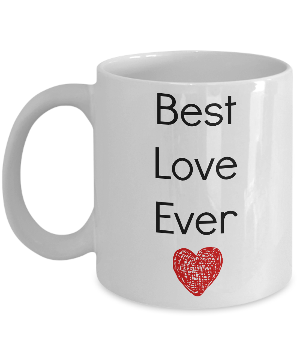 Valentine's Coffee Mug-Best Love Ever-Novelty Tea Cup Gift Couples Anniversary