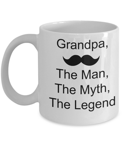 Grandpa The Man The Myth The Legend- Novelty Coffee Mug-Grandpa Gift Birthday Father's Day