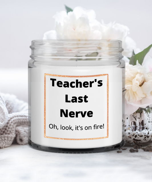 Teacher Gift, Candle Gift Funny Sarcastic Soy Vanilla Scented 9 oz Container Candle
