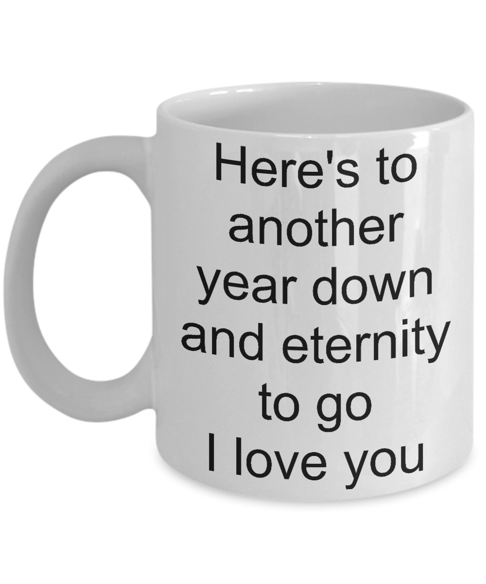 Anniversary Coffee Mug-Here's to Another Year Down-tea cup gift-novelty-couples-sentiment gift