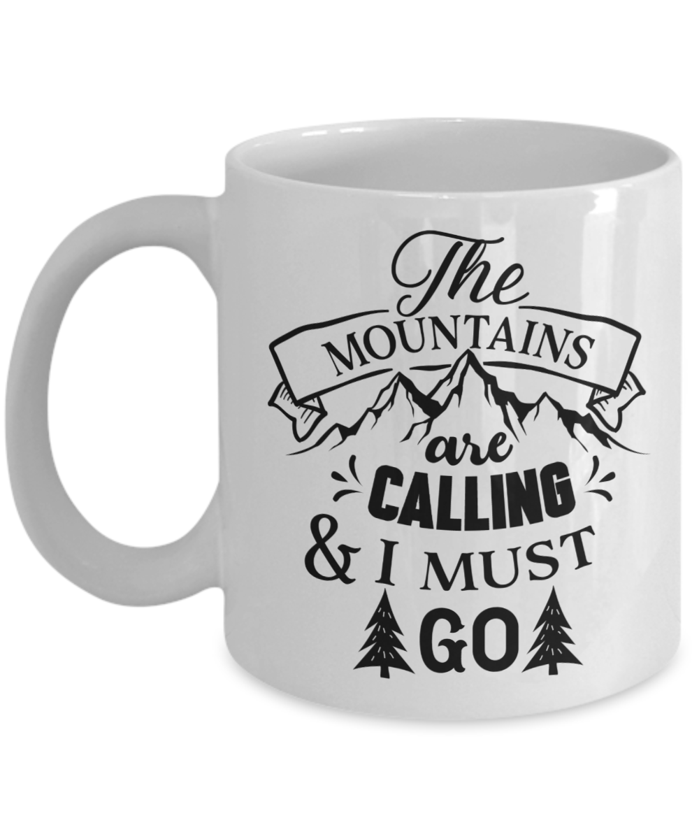Funny coffee mug the mountains are calling tea cup gift adventurer campers  nature novelty