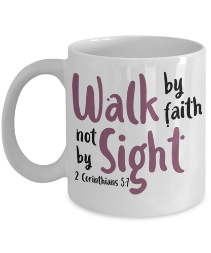 Walk by Faith Christian Coffee Mug Gift Religious Faith cups