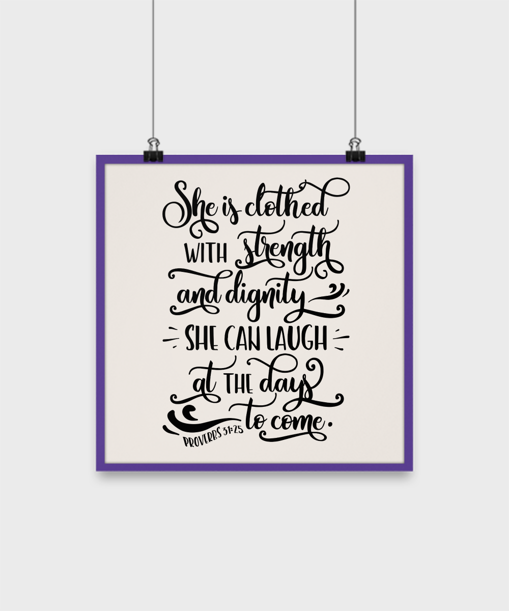 Bible quote poster-she's clothed with strength and dignity-home decor-christian-wall hanging-family