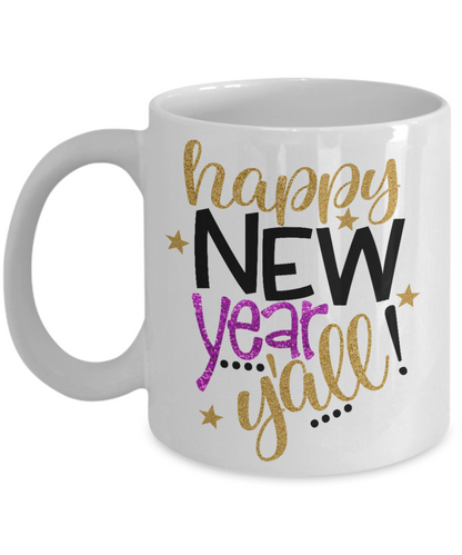 Happy New Year Yall 2020 New Year Coffee Mug Custom Mug