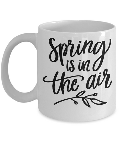 Spring is in the air mug