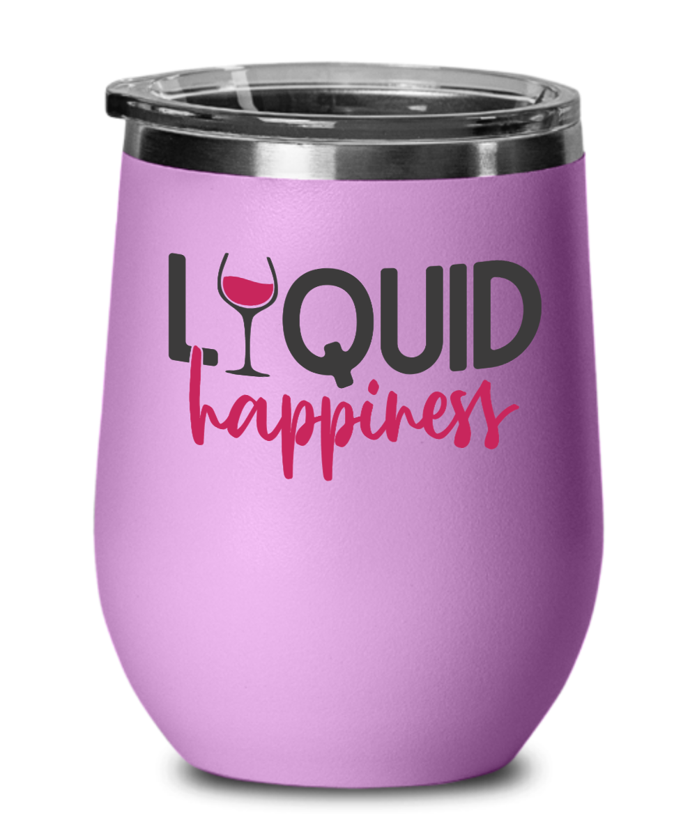 Liquid Happiness Wine Tumbler Funny Custom Women Wine lover
