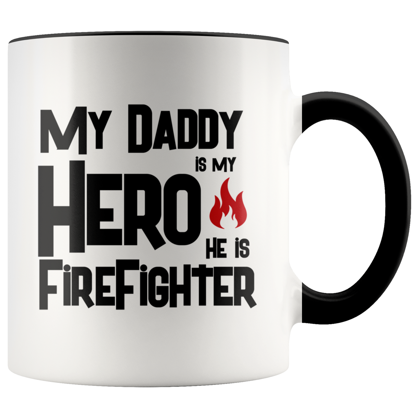 Father' day mug gift for Firefighter Dad, My daddy is my Hero, Dad coffee mug Firefighter gift