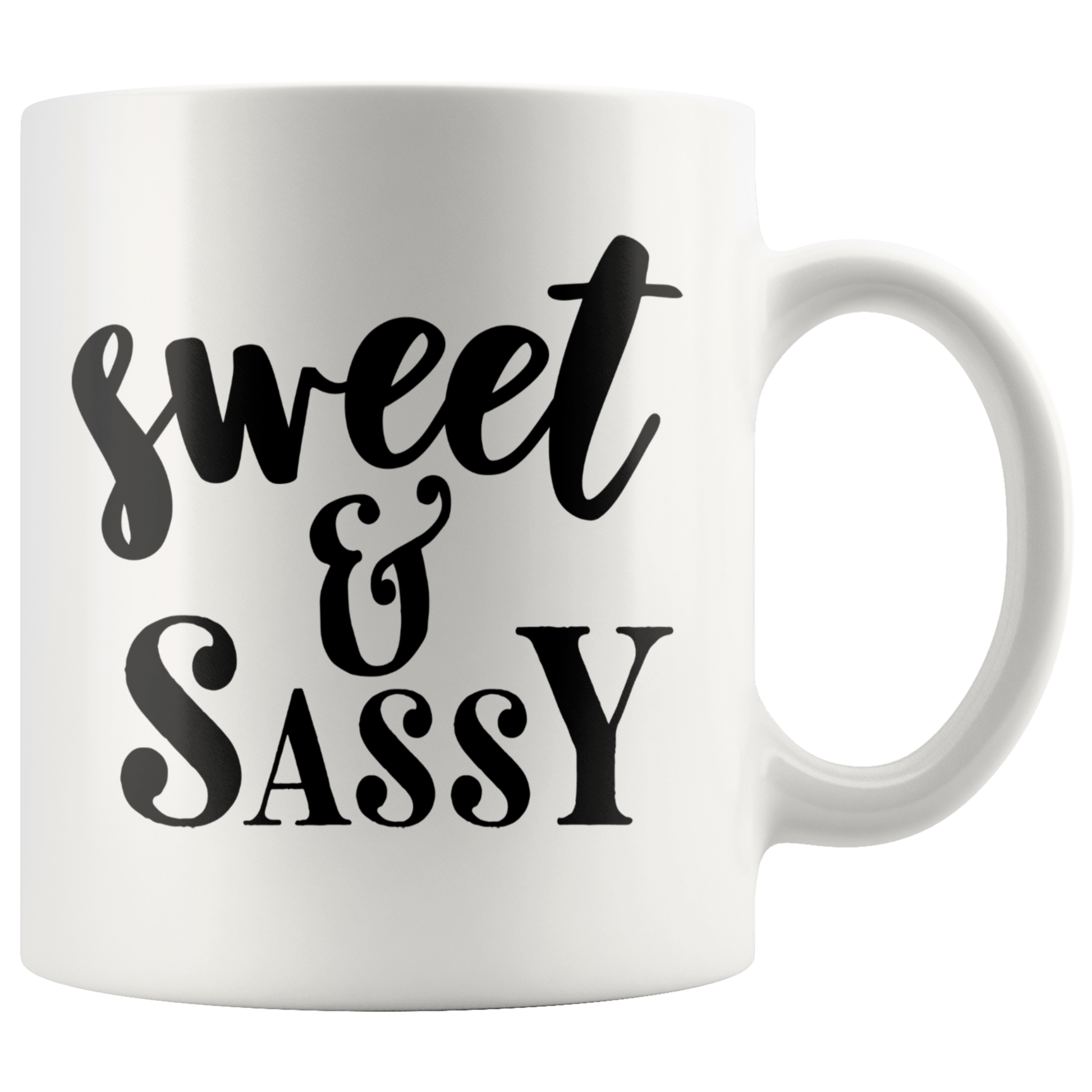 Gift for women Coffee mug Sweet & Sassy custom mug