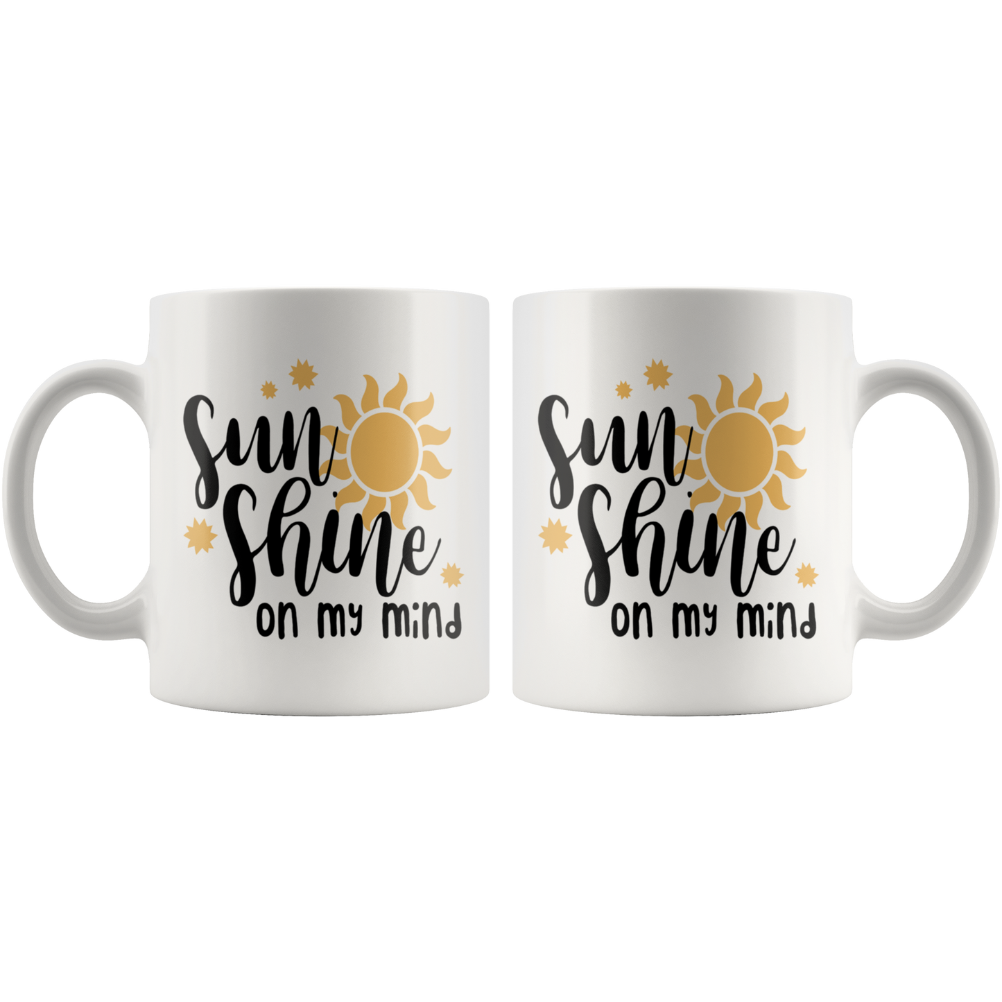 Sunshine on my mind Summer coffee mug home decor Funny custom Graphic coffee cup