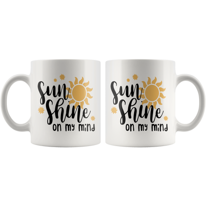 Sunshine on my mind Summer coffee mug home decor Funny custom Graphic coffee cup