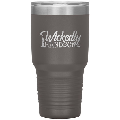 Halloween Tumbler Wickedly Handsome Funny Tumbler 30 oz Insulated Tumbler Mug Cup Gift