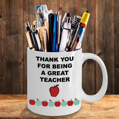 Thank You For Being A Great Teacher-Novelty Coffee Mug-Teachers Gift Mug-tea cup