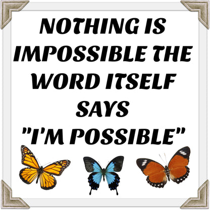 Motivational Wall Poster-Nothing Is Impossible the Word Itself Says "I'M Possible"-Home Decor Art