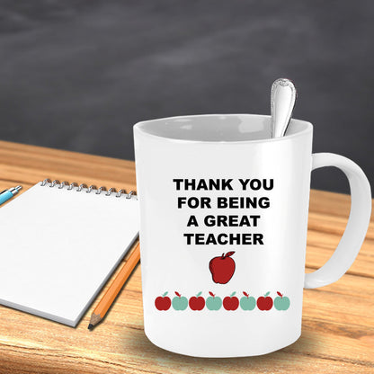 Thank You For Being A Great Teacher-Novelty Coffee Mug-Teachers Gift Mug-tea cup