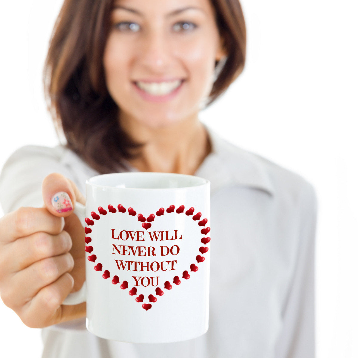 Love Will Never Do Without You Valentines Novelty Custom Coffee Mug Custom Made Coffee Cup