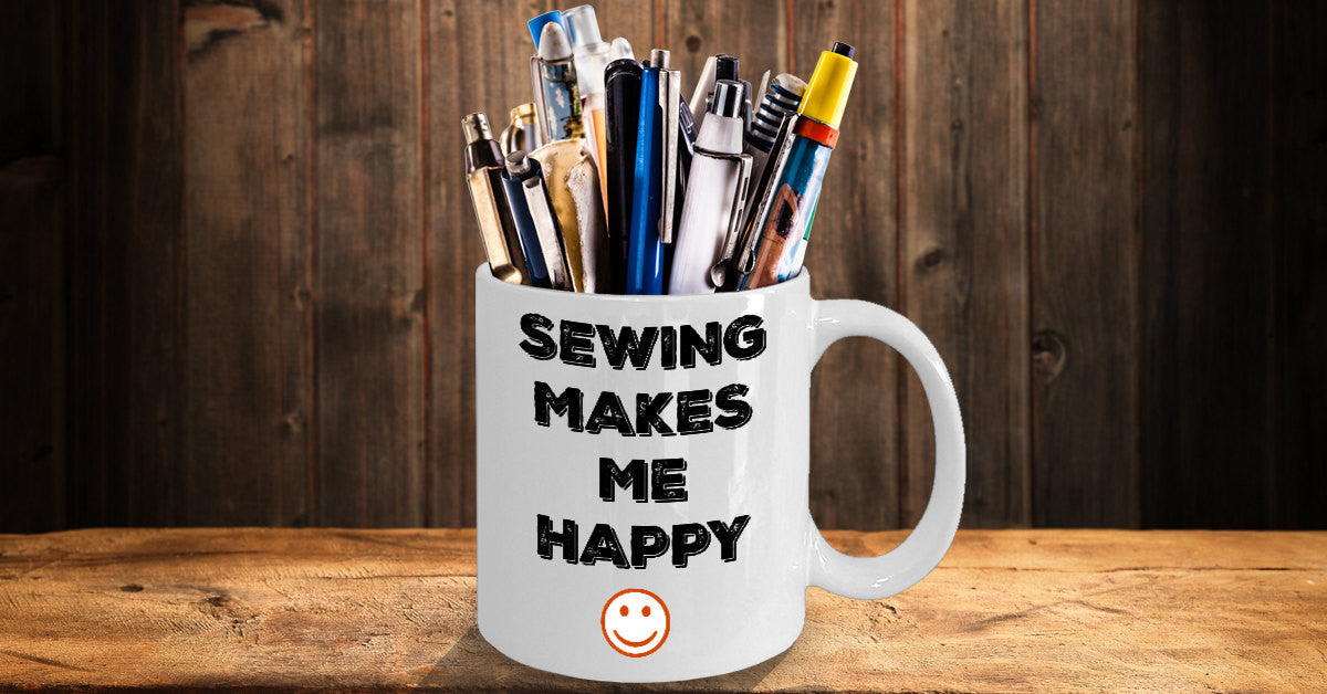Sewing Makes Me Happy Novelty Coffee Mug Sentiment Gifts Holidays Fun Inexpensive Sewing Gift