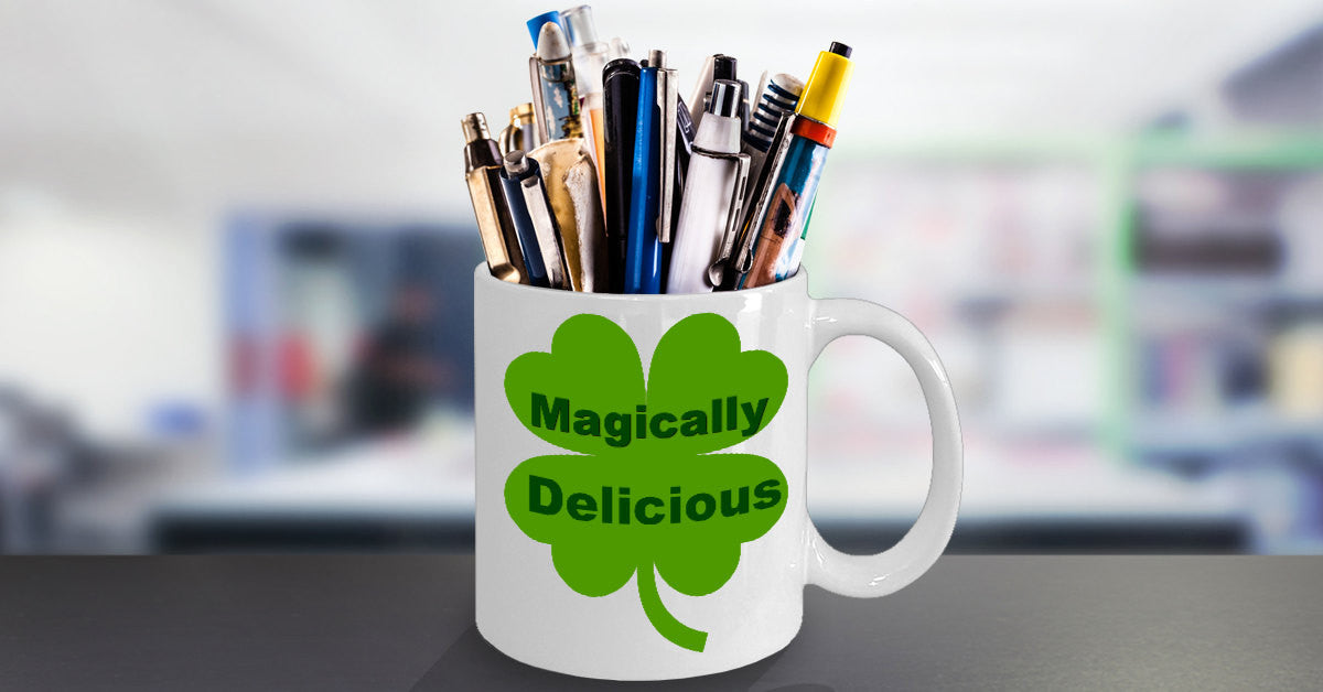 Magically Delicious Four Leaf Clover St. Patrick's Day Novelty Coffee Mug Great Custom Gift Mug