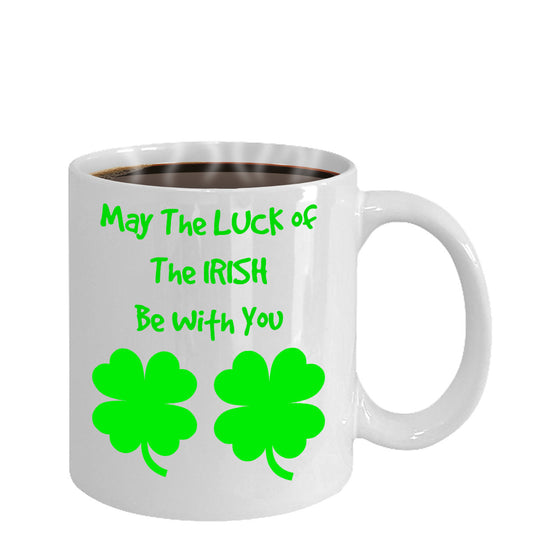 May The Luck Of The Irish Be With You Novelty Coffee Mug Irish Tea Cup Gift Mug With Sayings St. Patrick's Men Women Friends