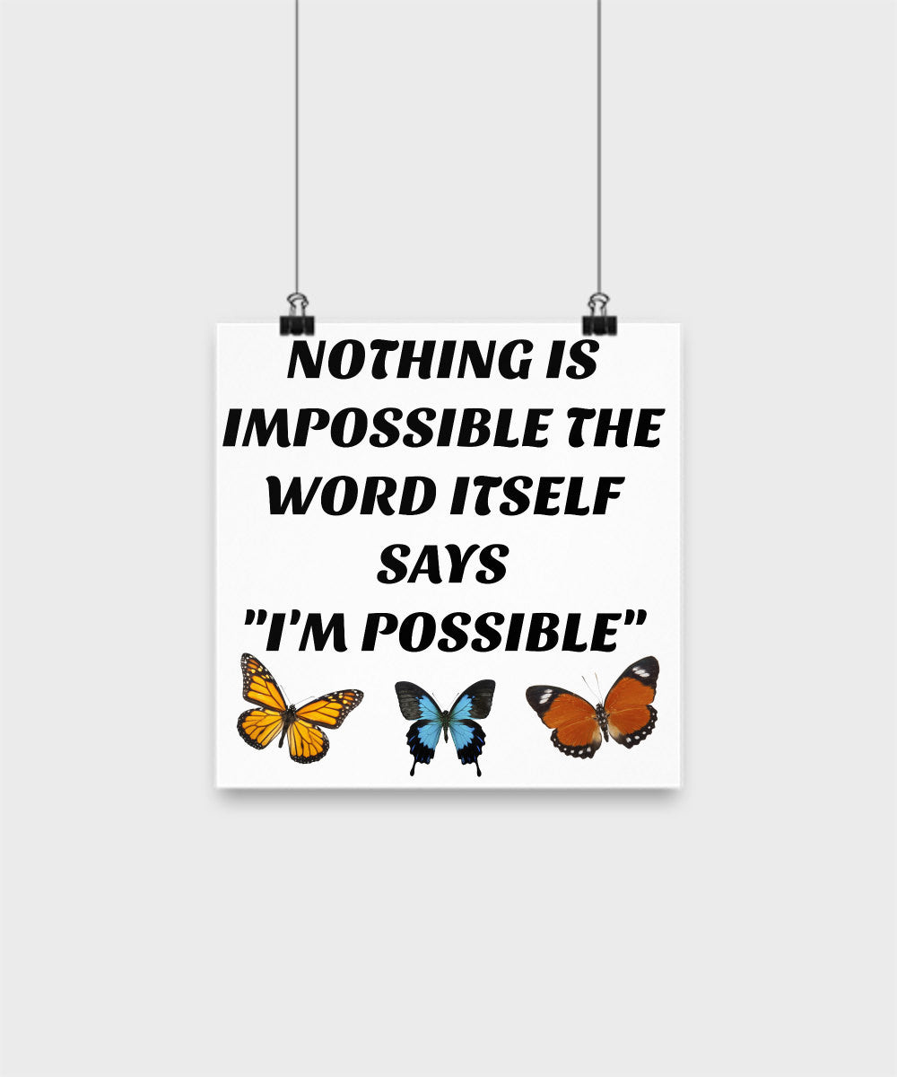Motivational Wall Poster-Nothing Is Impossible the Word Itself Says "I'M Possible"-Home Decor Art