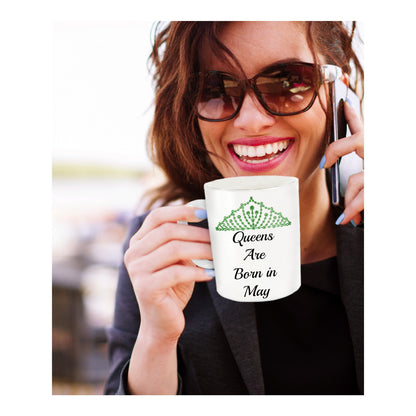 Queens Are Born In May- Novelty Coffee Mug -May Birthday Mothers Day Gift Mug White Ceramic Cup