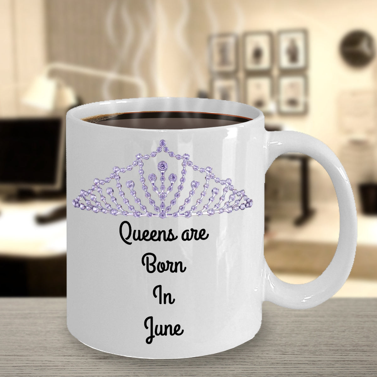 Queens Are Born In June Novelty Coffee Mug Custom Design Coffee Mug