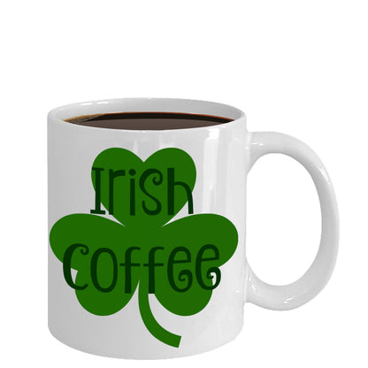 Irish Coffee St. Patrick's Day Novelty Coffee Mug Fun Custom Made Coffee Drinking Cup Gift