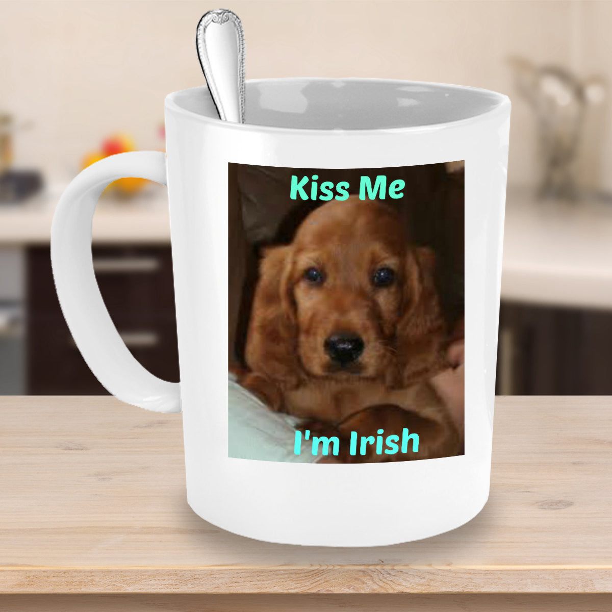 Kiss Me I'M Irish Novelty Irish Coffee Mug Custom Dog Coffee Mug Special Gift Mug