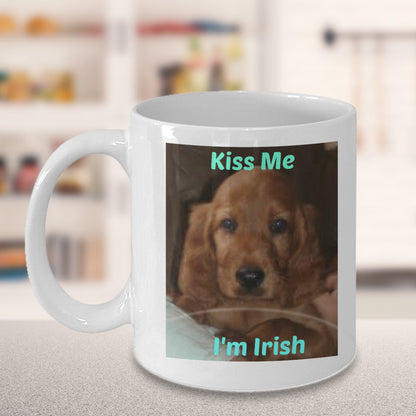 Kiss Me I'M Irish Novelty Irish Coffee Mug Custom Dog Coffee Mug Special Gift Mug