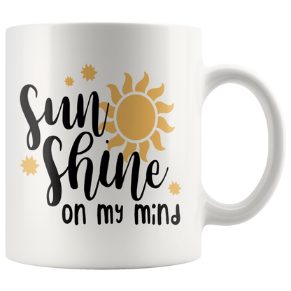Sunshine on my mind Summer coffee mug home decor Funny custom Graphic coffee cup