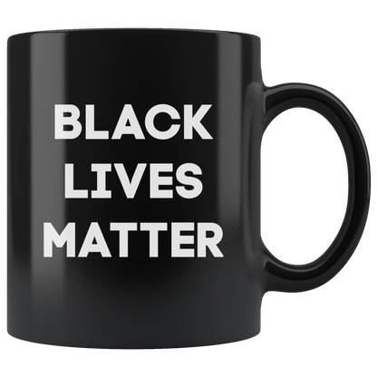 Black Lives Matter Coffee Mug Gift Equal Rights Civil Rights Activist Justice Black America