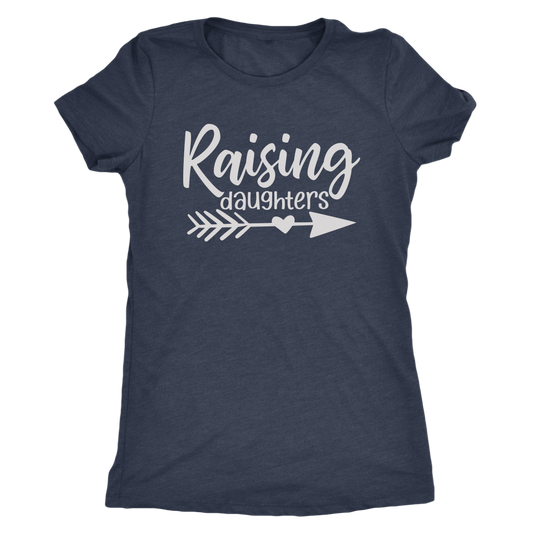 Women's Graphic Tee Shirt, Raising Daughters, Mom Tees, Girl Mom Shirt, Mom Shirt, Mom Tee