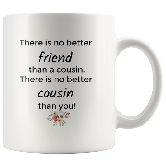 Best Friend Mug, Cousin Mug, Cousin Gift, Best Friend Gift, Friend Gift, Custom Mug