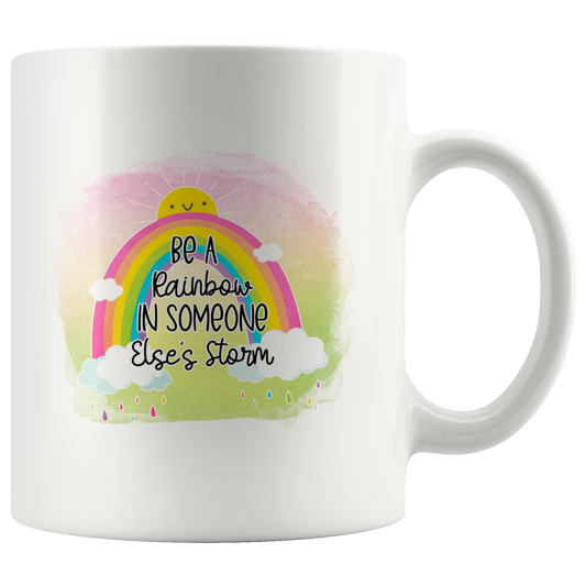 Rainbow Coffee Mug, Be A Rainbow,Custom Mug, Tea Mug, Motivational Coffee Gift
