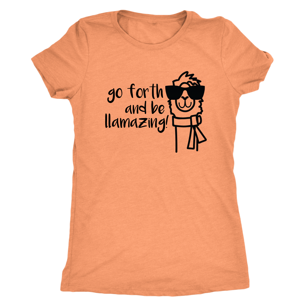 Women Llama T-Shirt Funny Gift For Her Girls Go Be LLamazing Custom Graphic Tee