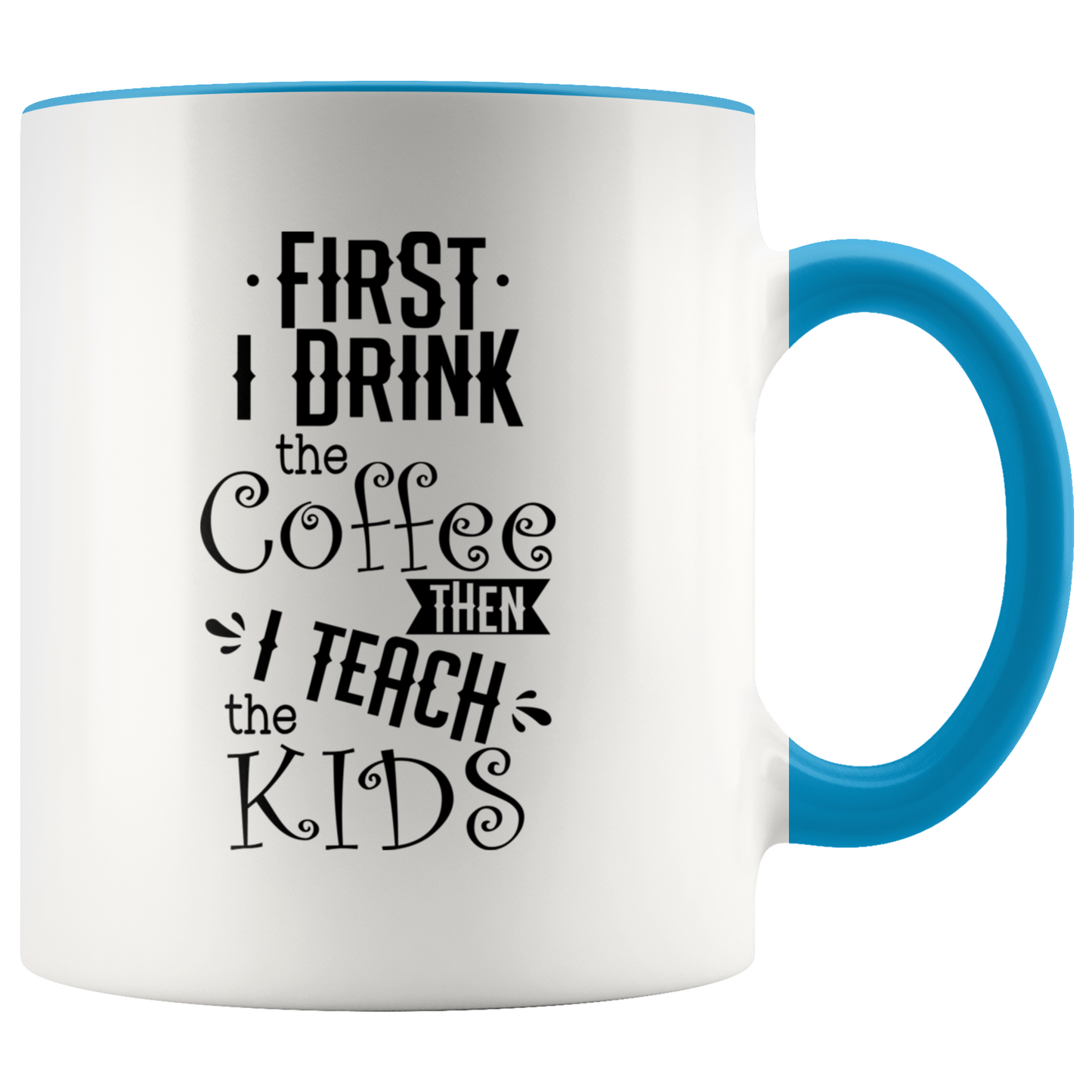 Teacher coffee mug  Funny Mug Tea cup Custom Ceramic Coffee cup