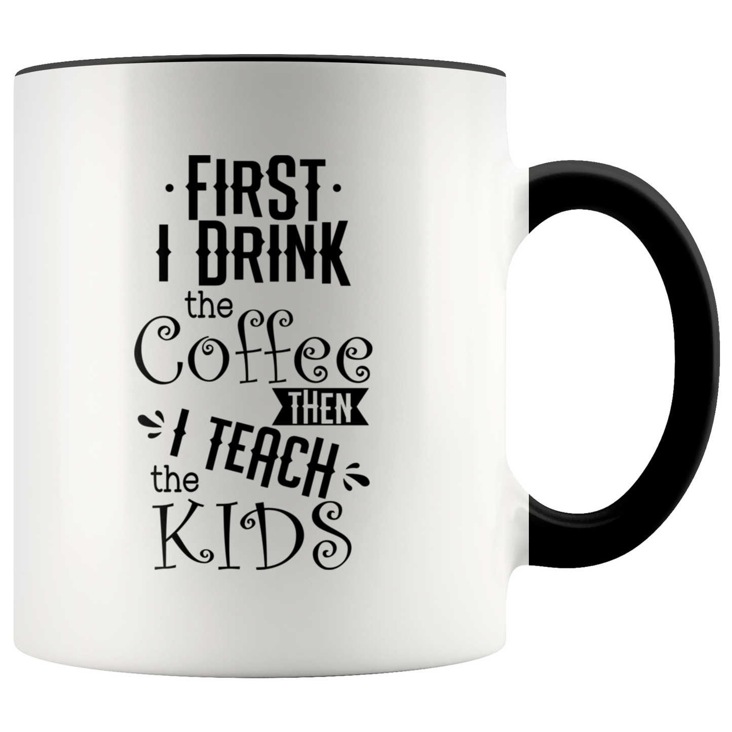 Teacher coffee mug  Funny Mug Tea cup Custom Ceramic Coffee cup