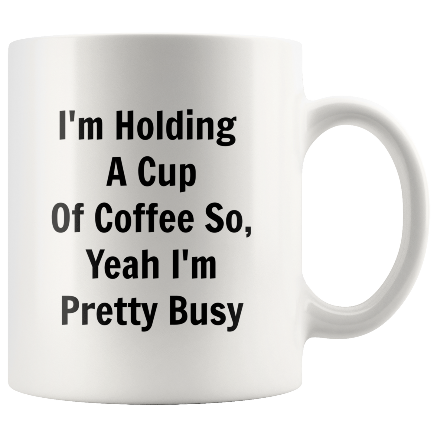 holding a cup of coffee so yeah pretty busy humorous bar kitchen towel –  Pretty Clever Words