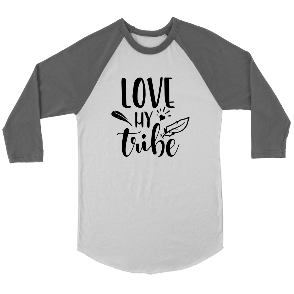 Love My Tribe-raglan sport White  unisex-shirt.